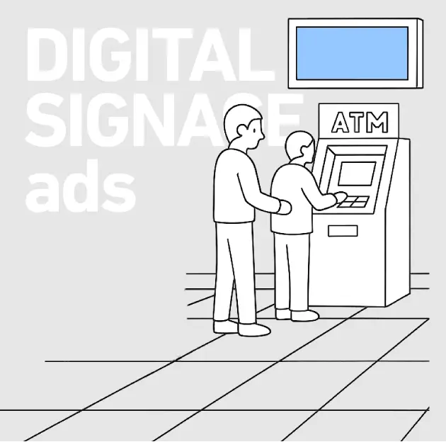 DIGITAL SIGNAGE ads